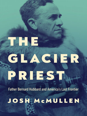 cover image of The Glacier Priest